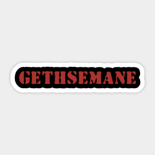 Gethsemane Sticker